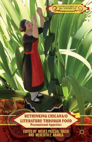 Buchcover Rethinking Chicana/o Literature through Food  | EAN 9781137378590 | ISBN 1-137-37859-X | ISBN 978-1-137-37859-0