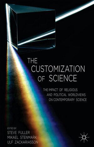 Buchcover The Customization of Science  | EAN 9781137379610 | ISBN 1-137-37961-8 | ISBN 978-1-137-37961-0