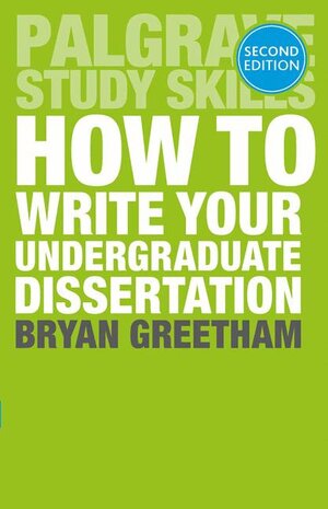 Buchcover How to Write Your Undergraduate Dissertation | Bryan Greetham | EAN 9781137389770 | ISBN 1-137-38977-X | ISBN 978-1-137-38977-0