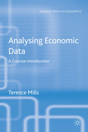 Buchcover Analysing Economic Data | T. Mills | EAN 9781137401908 | ISBN 1-137-40190-7 | ISBN 978-1-137-40190-8