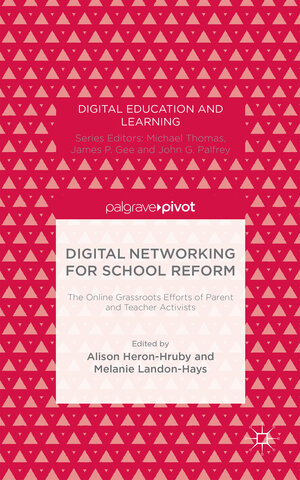 Buchcover Digital Networking for School Reform | EAN 9781137430731 | ISBN 1-137-43073-7 | ISBN 978-1-137-43073-1