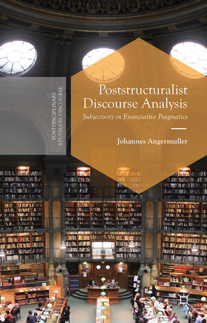 Buchcover Poststructuralist Discourse Analysis | J. Angermuller | EAN 9781137442468 | ISBN 1-137-44246-8 | ISBN 978-1-137-44246-8