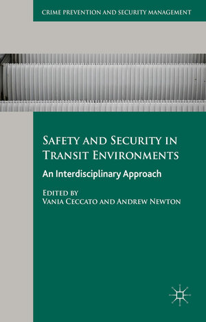 Buchcover Safety and Security in Transit Environments  | EAN 9781137457646 | ISBN 1-137-45764-3 | ISBN 978-1-137-45764-6