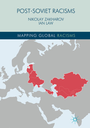 Buchcover Post-Soviet Racisms | Nikolay Zakharov | EAN 9781137476920 | ISBN 1-137-47692-3 | ISBN 978-1-137-47692-0