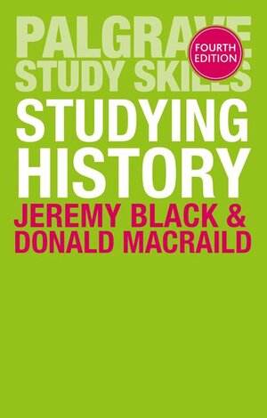 Buchcover Studying History | Jeremy Black | EAN 9781137478603 | ISBN 1-137-47860-8 | ISBN 978-1-137-47860-3