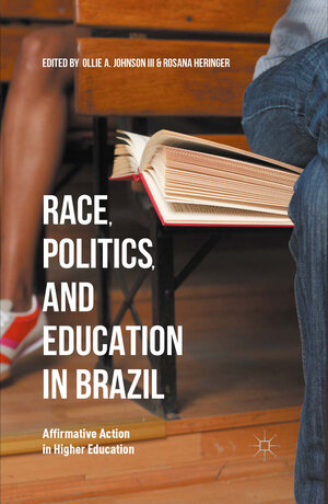 Buchcover Race, Politics, and Education in Brazil  | EAN 9781137485151 | ISBN 1-137-48515-9 | ISBN 978-1-137-48515-1