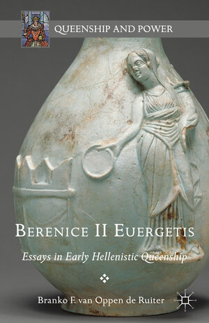 Buchcover Berenice II Euergetis | Branko van Oppen de Ruiter | EAN 9781137494610 | ISBN 1-137-49461-1 | ISBN 978-1-137-49461-0