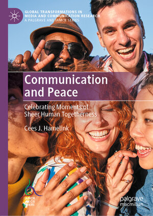 Buchcover Communication and Peace | Cees J. Hamelink | EAN 9781137503541 | ISBN 1-137-50354-8 | ISBN 978-1-137-50354-1