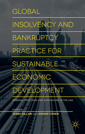 Buchcover Global Insolvency and Bankruptcy Practice for Sustainable Economic Development | Dubai Economic Council | EAN 9781137515742 | ISBN 1-137-51574-0 | ISBN 978-1-137-51574-2