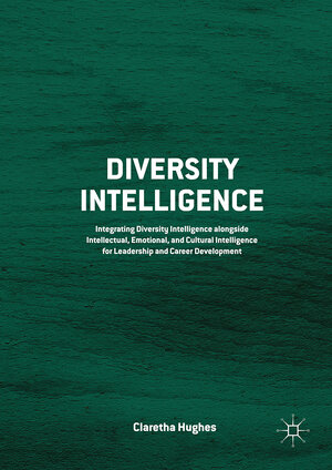 Buchcover Diversity Intelligence | Claretha Hughes | EAN 9781137526830 | ISBN 1-137-52683-1 | ISBN 978-1-137-52683-0