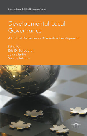 Buchcover Developmental Local Governance | Eris D. Schoburgh | EAN 9781137558350 | ISBN 1-137-55835-0 | ISBN 978-1-137-55835-0