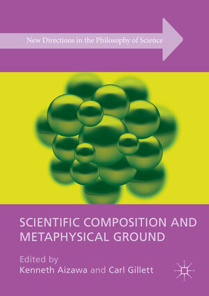 Buchcover Scientific Composition and Metaphysical Ground | EAN 9781137562166 | ISBN 1-137-56216-1 | ISBN 978-1-137-56216-6