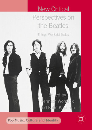 Buchcover New Critical Perspectives on the Beatles  | EAN 9781137570130 | ISBN 1-137-57013-X | ISBN 978-1-137-57013-0