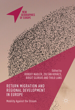 Buchcover Return Migration and Regional Development in Europe | EAN 9781137575098 | ISBN 1-137-57509-3 | ISBN 978-1-137-57509-8