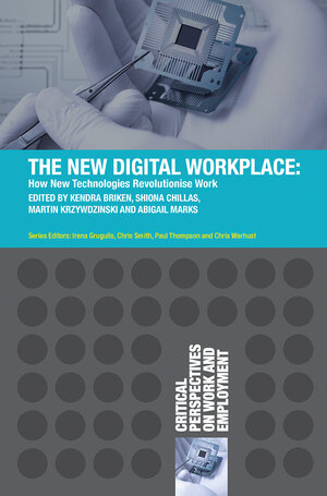 Buchcover The New Digital Workplace | Kendra Briken | EAN 9781137610133 | ISBN 1-137-61013-1 | ISBN 978-1-137-61013-3