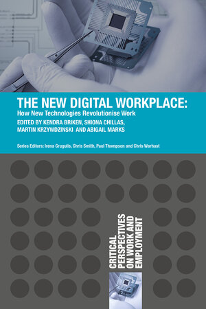 Buchcover The New Digital Workplace | Kendra Briken | EAN 9781137610140 | ISBN 1-137-61014-X | ISBN 978-1-137-61014-0