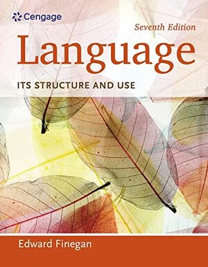 Buchcover Language: Its Structure and Use | Finegan, Edward | EAN 9781285052458 | ISBN 1-285-05245-5 | ISBN 978-1-285-05245-8