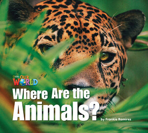 Buchcover Where Are the Animals? | Frankie Ramirez | EAN 9781285190624 | ISBN 1-285-19062-9 | ISBN 978-1-285-19062-4