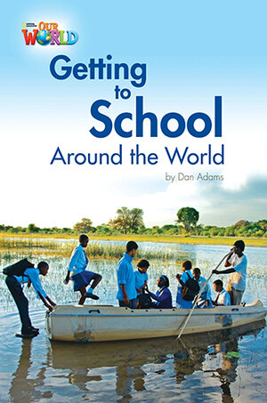 Buchcover Getting to School Around the World | Dan Adams | EAN 9781285191249 | ISBN 1-285-19124-2 | ISBN 978-1-285-19124-9
