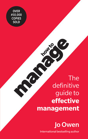 Buchcover How to Manage | Jo Owen | EAN 9781292426457 | ISBN 1-292-42645-4 | ISBN 978-1-292-42645-7
