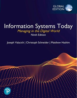Buchcover Information Systems Today: Managing in the Digital World, Global Edition | Joseph Valacich | EAN 9781292438115 | ISBN 1-292-43811-8 | ISBN 978-1-292-43811-5
