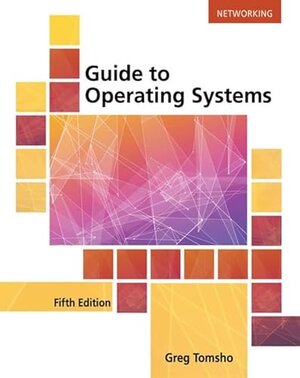 Buchcover Guide to Operating Systems | Tomsho, Greg (Yavapai College) | EAN 9781305107649 | ISBN 1-305-10764-0 | ISBN 978-1-305-10764-9