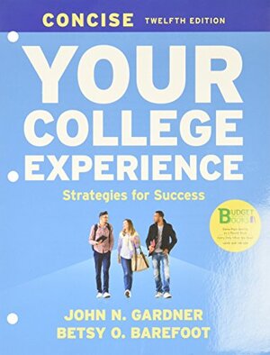 Buchcover Loose-Leaf Version for Your College Experience Concise: Strategies for Success | Gardner, John N., Barefoot, Betsy O. | EAN 9781319064563 | ISBN 1-319-06456-6 | ISBN 978-1-319-06456-3