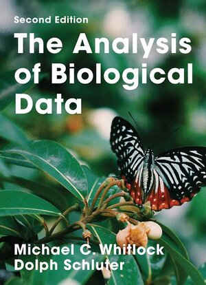 Buchcover The Analysis of Biological Data | Michael C. Whitlock | EAN 9781319154219 | ISBN 1-319-15421-2 | ISBN 978-1-319-15421-9