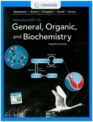 Buchcover Introduction to General, Organic, and Biochemistry. Frederick Bettelheim, Shawn Farrell, William Brown | Frederick Bettelheim, Shawn Farrell, William Brown | EAN 9781337571357 | ISBN 1-337-57135-0 | ISBN 978-1-337-57135-7