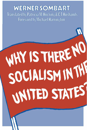 Buchcover Why is there no Socialism in the United States? | Werner Sombart | EAN 9781349025244 | ISBN 1-349-02524-0 | ISBN 978-1-349-02524-4