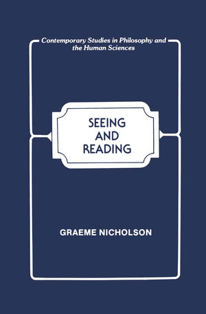 Buchcover Seeing and Reading | Graeme Nicholson | EAN 9781349074754 | ISBN 1-349-07475-6 | ISBN 978-1-349-07475-4