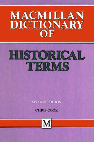 Buchcover Macmillan Dictionary of Historical Terms | Chris Cook | EAN 9781349100842 | ISBN 1-349-10084-6 | ISBN 978-1-349-10084-2