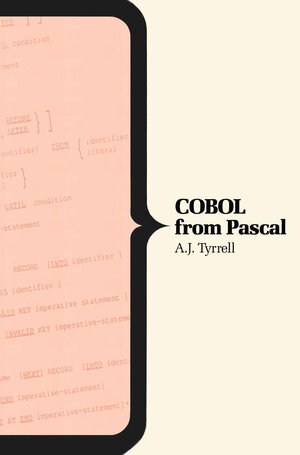 Buchcover COBOL From Pascal | A.J. Tyrrell | EAN 9781349105946 | ISBN 1-349-10594-5 | ISBN 978-1-349-10594-6