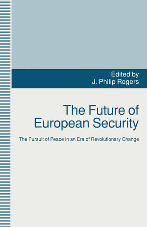 Buchcover The Future of European Security  | EAN 9781349130979 | ISBN 1-349-13097-4 | ISBN 978-1-349-13097-9