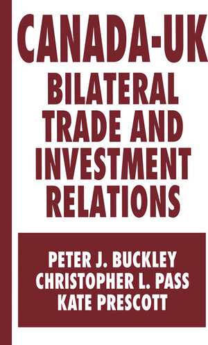 Buchcover Canada-UK Bilateral Trade and Investment Relations | Peter J. Buckley | EAN 9781349133086 | ISBN 1-349-13308-6 | ISBN 978-1-349-13308-6