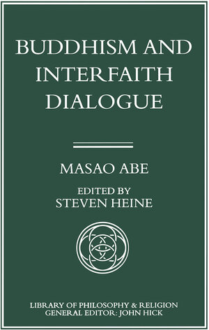 Buchcover Buddhism and Interfaith Dialogue | Masao Abe | EAN 9781349134540 | ISBN 1-349-13454-6 | ISBN 978-1-349-13454-0