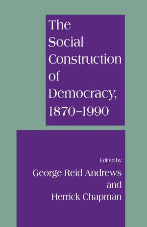 Buchcover The Social Construction of Democracy, 1870–1990  | EAN 9781349136872 | ISBN 1-349-13687-5 | ISBN 978-1-349-13687-2