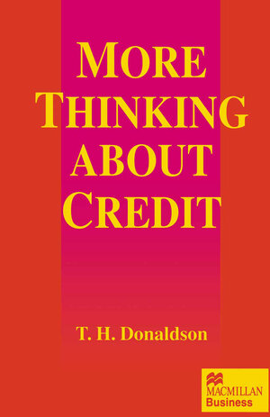 Buchcover More Thinking about Credit | T.H. Donaldson | EAN 9781349137633 | ISBN 1-349-13763-4 | ISBN 978-1-349-13763-3