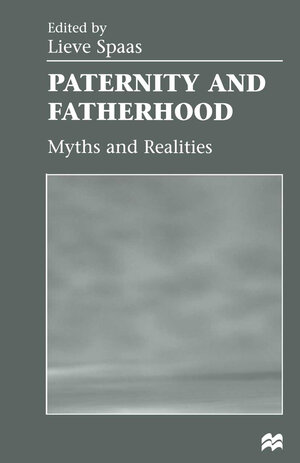 Buchcover Paternity and Fatherhood  | EAN 9781349138166 | ISBN 1-349-13816-9 | ISBN 978-1-349-13816-6