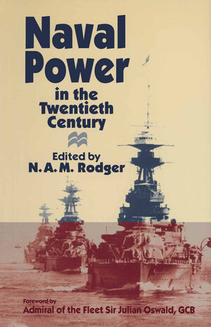 Buchcover Naval Power in the Twentieth Century  | EAN 9781349138609 | ISBN 1-349-13860-6 | ISBN 978-1-349-13860-9