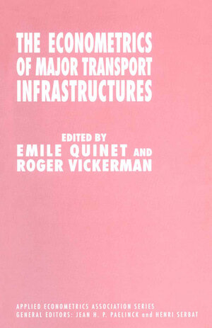 Buchcover The Econometrics of Major Transport Infrastructures  | EAN 9781349139798 | ISBN 1-349-13979-3 | ISBN 978-1-349-13979-8