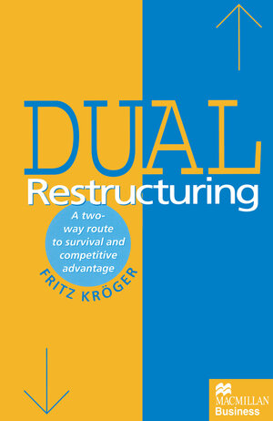 Buchcover Dual Restructuring | Fritz Kroger | EAN 9781349251285 | ISBN 1-349-25128-3 | ISBN 978-1-349-25128-5