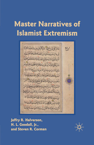 Buchcover Master Narratives of Islamist Extremism | J. Halverson | EAN 9781349291861 | ISBN 1-349-29186-2 | ISBN 978-1-349-29186-1