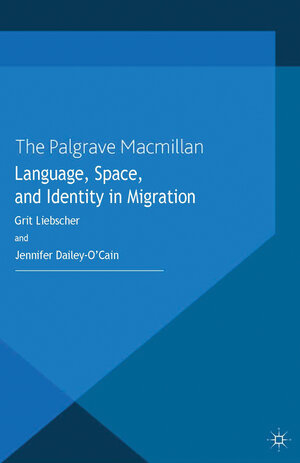 Buchcover Language, Space and Identity in Migration | G. Liebscher | EAN 9781349331833 | ISBN 1-349-33183-X | ISBN 978-1-349-33183-3
