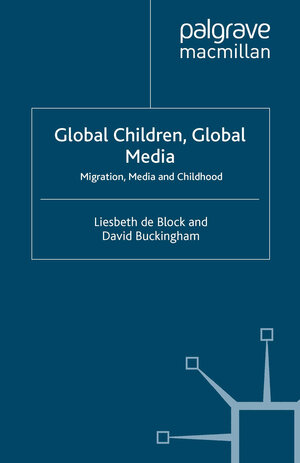 Buchcover Global Children, Global Media | D. Buckingham | EAN 9781349353323 | ISBN 1-349-35332-9 | ISBN 978-1-349-35332-3