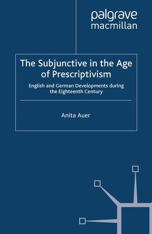 Buchcover The Subjunctive in the Age of Prescriptivism | A. Auer | EAN 9781349365258 | ISBN 1-349-36525-4 | ISBN 978-1-349-36525-8