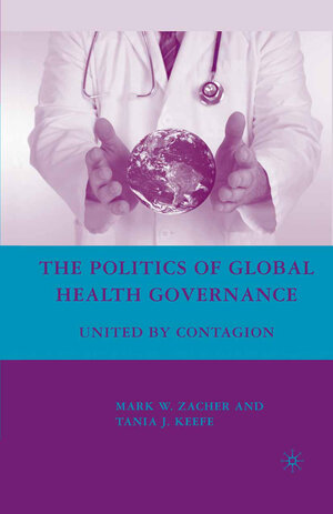 Buchcover The Politics of Global Health Governance | M. Zacher | EAN 9781349373291 | ISBN 1-349-37329-X | ISBN 978-1-349-37329-1