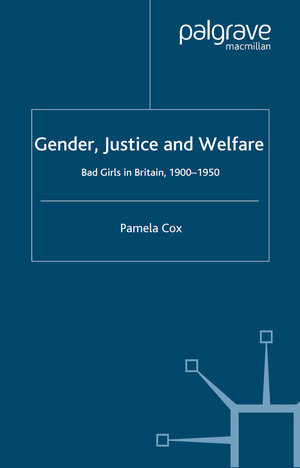 Buchcover Gender,Justice and Welfare in Britain,1900-1950 | P. Cox | EAN 9781349410224 | ISBN 1-349-41022-5 | ISBN 978-1-349-41022-4