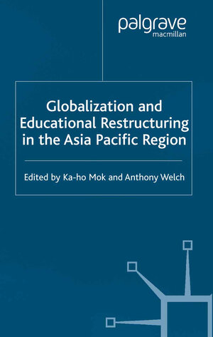 Buchcover Globalization and Educational Restructuring in the Asia Pacific Region | EAN 9781349415236 | ISBN 1-349-41523-5 | ISBN 978-1-349-41523-6