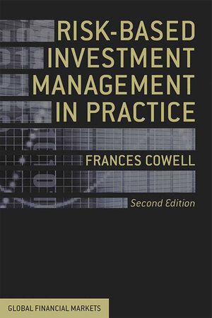 Buchcover Risk-Based Investment Management in Practice | Frances Cowell | EAN 9781349466924 | ISBN 1-349-46692-1 | ISBN 978-1-349-46692-4